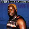 Delta Force - Delta force compas (Live)